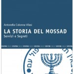 Consiglio di lettura per l’estate: "Storia del Mossad", di Antonella Colonna Vilasi