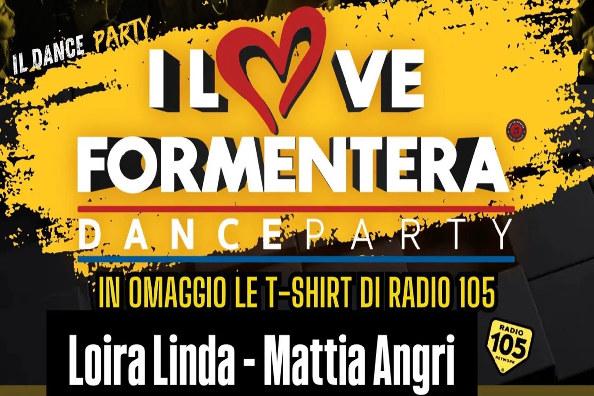Banner giallo e nero che promuove l’I Love Formentera Dance Party con t-shirt omaggio Radio 105 e ospiti Loira Linda e Mattia Angri
