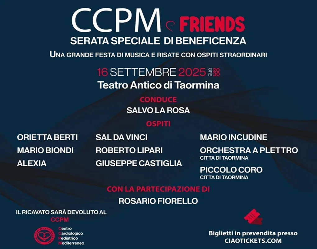 Locandina ufficiale dell’evento CCPM & FRIENDS 2025 al Teatro Antico di Taormina, con data 16 settembre 2025 ore 20:30. Conduce Salvo La Rosa. Partecipano Orietta Berti, Mario Biondi, Alexia, Sal Da Vinci, Roberto Lipari, Giuseppe Castiglia, Mario Incudine, Orchestra a Plettro e Piccolo Coro della Città di Taormina. Con la partecipazione straordinaria di Rosario Fiorello.